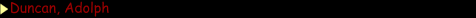 Duncan, Adolph
