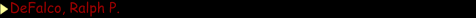 DeFalco, Ralph P.